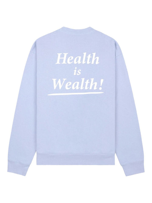 Health is Wealth cotton sweatshirt